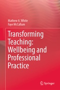 Cover: Transforming Teaching: Wellbeing and Professional Practice - Springer