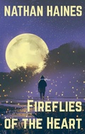 Cover: Fireflies of the Heart - Starbound Publishing