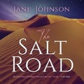 Cover: The Salt Road - Blackstone Publishing