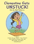 Cover: Clementine Gets UNSTUCK! - CCM & JMM Wellness LLC