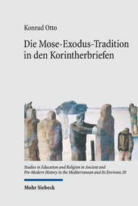 Abbildung von: Die Mose-Exodus-Tradition in den Korintherbriefen - Mohr Siebeck