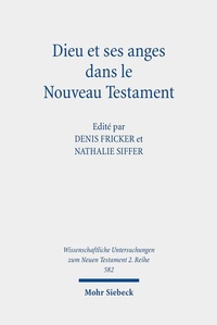 Abbildung von: Dieu et ses anges dans le Nouveau Testament - Mohr Siebeck