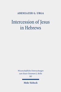 Abbildung von: Intercession of Jesus in Hebrews - Mohr Siebeck
