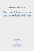 Cover: The Lure of Transcendence and the Audacity of Prayer - Mohr Siebeck