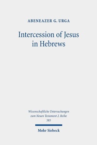 Abbildung von: Intercession of Jesus in Hebrews - Mohr Siebeck