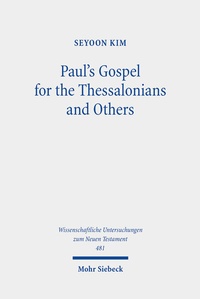 Abbildung von: Paul's Gospel for the Thessalonians and Others - Mohr Siebeck