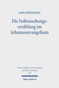 Cover: Die Fu&szlig;waschungserz&auml;hlung im Johannesevangelium - Mohr Siebeck