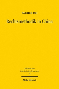 Abbildung von: Rechtsmethodik in China - Mohr Siebeck