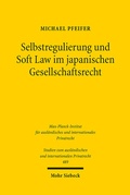 Bild: Selbstregulierung und Soft Law im japanischen Gesellschaftsrecht - Mohr Siebeck