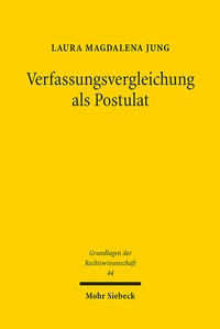 Abbildung von: Verfassungsvergleichung als Postulat - Mohr Siebeck