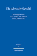 Cover: Die schwache Gewalt? - Mohr Siebeck
