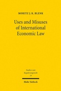 Bild: Uses and Misuses of International Economic Law - Mohr Siebeck