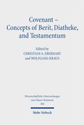 Cover: Covenant - Concepts of Berit, Diatheke, and Testamentum - Mohr Siebeck