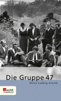 Abbildung von: Die Gruppe 47 - Rowohlt