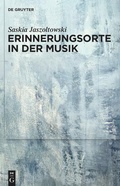 Cover: Erinnerungsorte in der Musik - De Gruyter