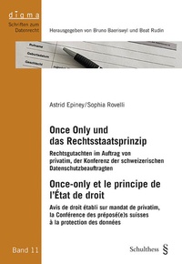Abbildung von: Once Only und das Rechtsstaatsprinzip / Once-only et le principe de l'État de droit - Schulthess Juristische Medien