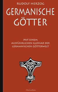 Abbildung von: Germanische Götter - Mit einem ausführlichen Glossar der germanischen Götterwelt - BoD - Books on Demand