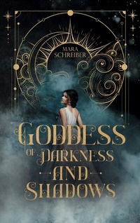 Abbildung von: Goddess of Darkness and Shadows - BoD - Books on Demand