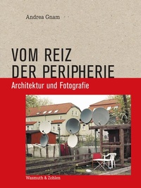 Enlarge image Cover: Vom Reiz der Peripherie - Wasmuth Verlag