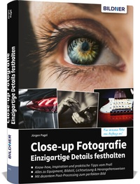 Abbildung von: Close-up Fotografie - Einzigartige Details festhalten - BILDNER Verlag