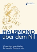 Cover: Halbmond &uuml;ber dem Nil - Phoibos Verlag