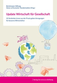 Abbildung von: Update Wirtschaft für Gesellschaft - Verlag Bertelsmann Stiftung
