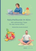Cover: Naturheilkunde im B&uuml;ro - NATUR UND MEDIZIN  KVC Verlag