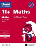 Cover: Bond 11+: Bond 11+ Maths 10 Minute Tests with Answer Support 8-9 years - OUP Oxford