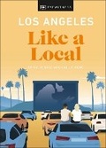 Cover: Los Angeles Like a Local - DK Eyewitness Travel