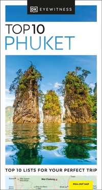Abbildung von: DK Top 10 Phuket - DK Eyewitness Travel