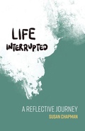 Cover: Life Interrupted - Susan Chapman