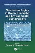 Cover: Nanotechnologies in Green Chemistry and Environmental Sustainability - CRC Press