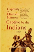 Cover: An Account of the Captivity of Elizabeth Hanson Now or Late of Kachecky; in New-England - Lulu.com