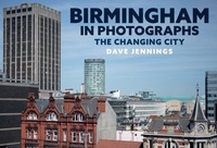 Abbildung von: Birmingham in Photographs - Amberley Publishing
