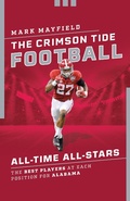 Cover: The Crimson Tide Football All-Time All-Stars - The Lyons Press