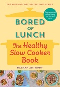 Cover: Bored of Lunch: The Healthy Slow Cooker Book - Ebury Digital