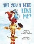 Cover: Are You A Bird Like Me? - Pear Tree Publishing