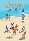 Cover: The Fantastic Adventures of Robert and Darlene A.K.A. Scruffy and Fluffy - Page Publishing, Inc.
