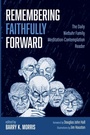Cover: Remembering Faithfully Forward - Resource Publications (CA)