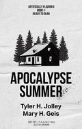 Cover: Apocalypse Summer (Seasons of an Apocalypse, #1) - Tyler H. Jolley