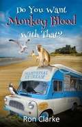 Cover: Do You Want Monkey Blood With That? - Blossom Spring Publishing