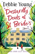 Cover: Dastardly Deeds at St Bride's - Boldwood Books Ltd