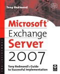 Cover: Microsoft Exchange Server 2007: Tony Redmond's Guide to Successful Implementation - Elsevier