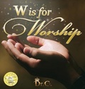Cover: W is for Worship - Clf Publishing