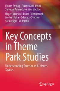 Enlarge image Cover: Key Concepts in Theme Park Studies - Springer