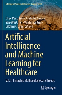 Enlarge image Cover: Artificial Intelligence and Machine Learning for Healthcare - Springer