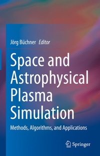 Abbildung von: Space and Astrophysical Plasma Simulation - Springer