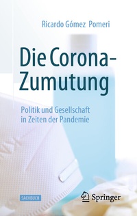 Abbildung von: Die Corona-Zumutung - Springer