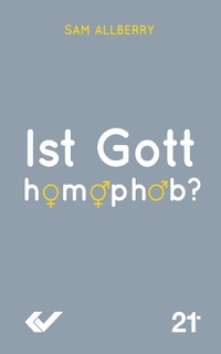 Enlarge image Cover: Ist Gott homophob? - Sam Allberry