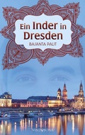 Cover: Ein Inder in Dresden - Vindobona Verlag